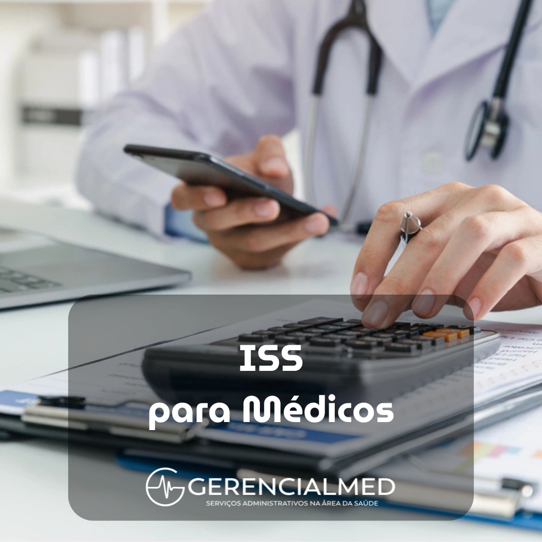 ISS para Serviços Médicos: Saiba tudo sobre o tema